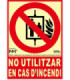 Sign in Catalan "Ne pas utiliser dans cas d'incendi"