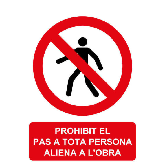 Segnale in catalano di "PROHIBIT EL PAS A TODA PERSON ALIENA A L ́OBRA" SEKURECO
