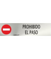 Panneau d'information en acier inoxydable Interdit d'Entrer 50 x 200 mm SEKURECO