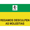 Galician PVC Road Signs We Sorry For The Inconvenience