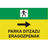 Señales viales de PVC en Euskera Parka Ditzazu Eragozpenak, d texto y pictograma (flecha derecha)