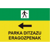 Señales viales de PVC en euskera Parka Ditzazu Eragozpenak Izq (flecha izquierda) 500 x 700 mm SEKURECO