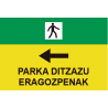 Sinais de trânsito em PVC em euskera Parka Ditzazu Eragozpenak Izq (seta para a esquerda) 500 x 700 mm SEKURECO