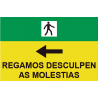 Des panneaux de signalisation en PVC en galicien Regamos Desculpen As Molestias, avec une flèche gauche SEKURECO