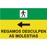 Sinais de trânsito em PVC em galego Regamos Desculpem o incómodo, com seta para a esquerda 500 x 700 mm SEKURECO