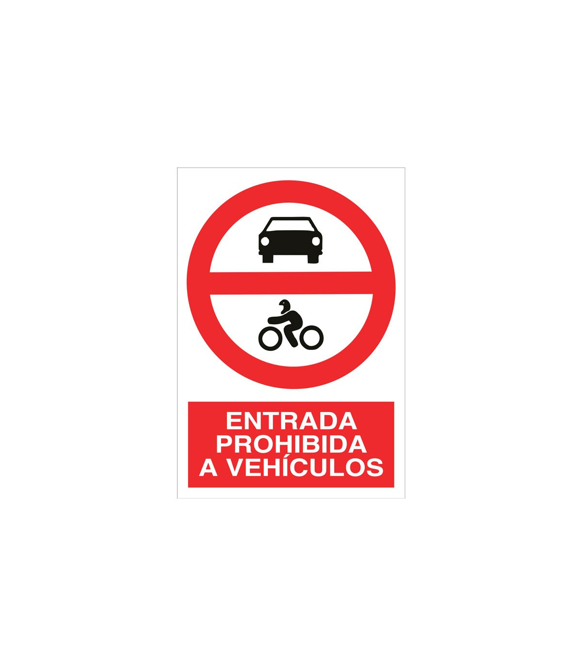 Señal de prohibido la entrada a vehículos (pictograma y texto) COFAN ...