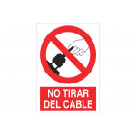 Señal prohibido pictograma y texto - No Tirar del cable