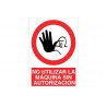 Ne pas utiliser la machine sans autorisation, panneau d'interdiction COFAN