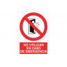 Señal de prohibición No utilizar en caso de emergencia COFAN