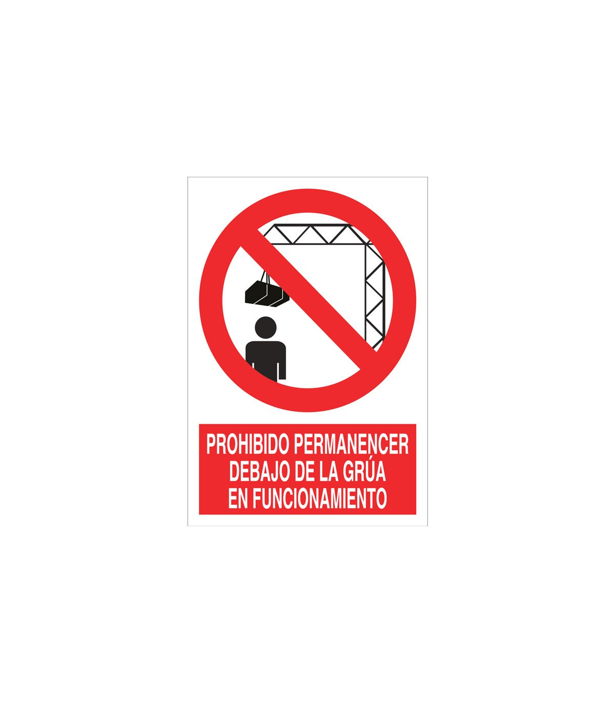 Señal prohibido pictograma y texto - Permanecer debajo de la grúa ...