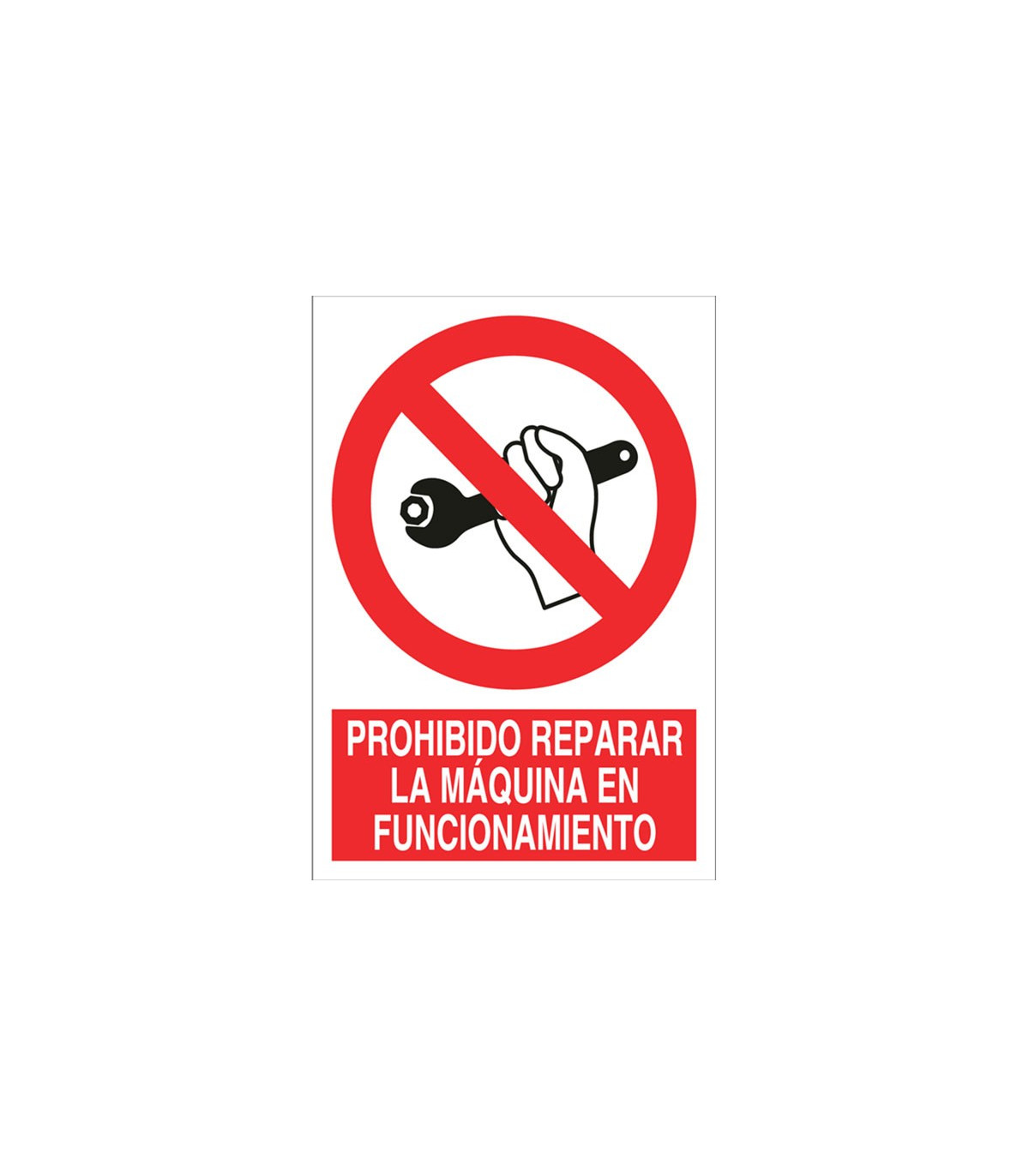 Señal de prohibido Reparar la máquina en funcionamiento COFAN, comprar ...