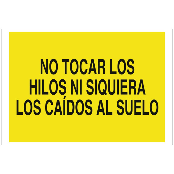 Señal advertencia pictorama y texto - No tocar los hilos