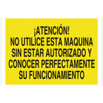 Señal advertencia solo texto - Atención! No utilice esta máquina