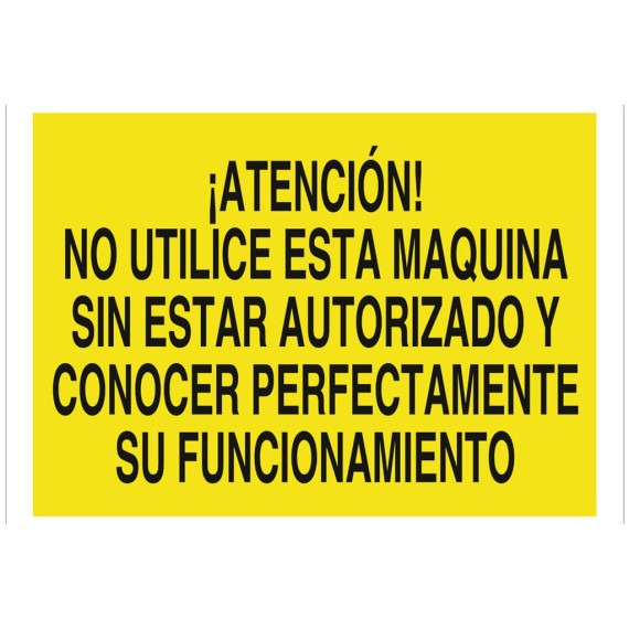 Señal advertencia solo texto - Atención! No utilice esta máquina