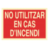 Sign in Catalan: Senyals de socors - Do not use in cas d'incendi