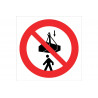 Sign prohibiting standing under the load COFAN