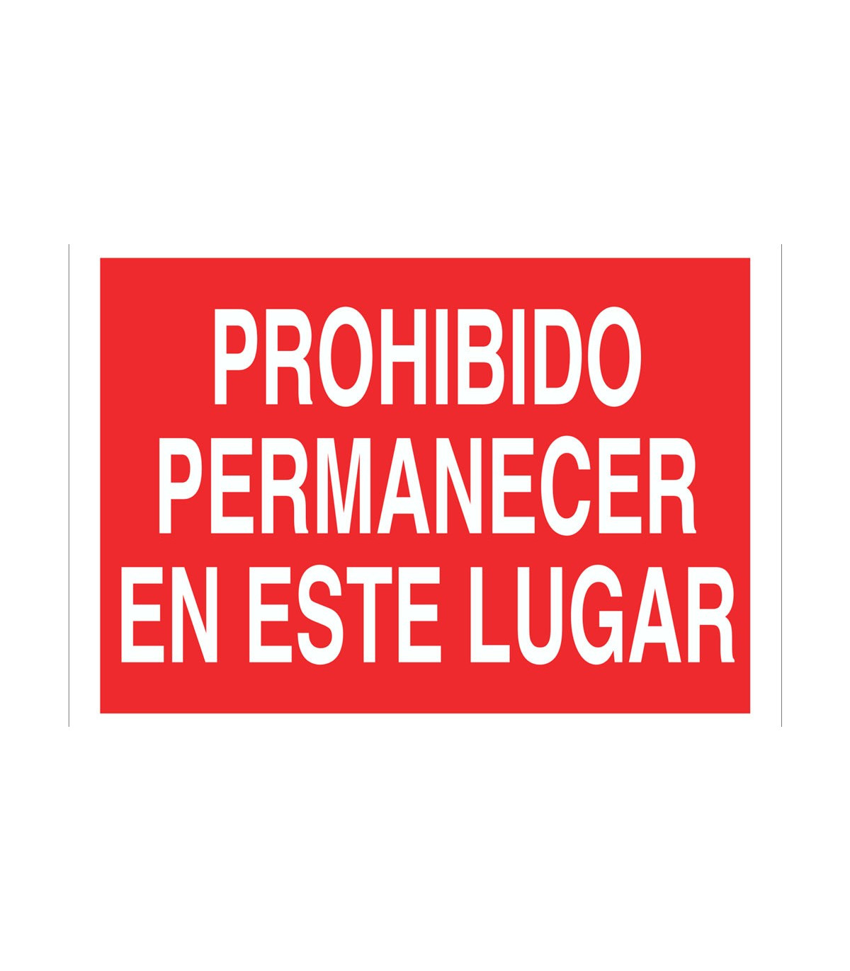 Señal de Prohibido permanecer en este lugar (solo texto) COFAN, comprar ...