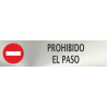 Informativa Prohibido El Paso Acero Inox Adhesivo de 0,8mm 50 x 200 mm