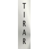 Señal Informativa Tirar, de acero inoxidable Adhesivo de 0'8mm 50 x 200 mm SEKURECO