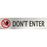 Informative Don't Enter Stainless Steel Adhesive 0.8mm 50 x 200 mm