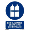 Cartel que indica Es Obligatorio Enganchar Las Botellas (varias medidas) SEKURECO