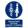 Obligatorio Revisar Cables  y Cadenas, señal de obligación SEKURECO