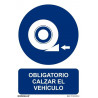 Sinal que indica Obrigatório Calçar o Veículo (vários formatos) SEKURECO