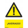 Señal de advertencia ¡Averiado! con tintas UV SEKURECO