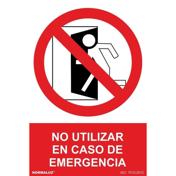 Señal No Utilizar En Caso de Emergencia Con Tintas UV