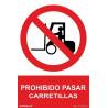 Sinal de proibição de passagem Carrinhos (texto e pictograma) com tintas UV SEKURECO