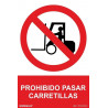 Sinal de Proibido Passar Carrinhos (texto e pictograma) com tintas UV SEKURECO