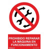 Prohibited to repair the machine in operation, prohibition sign SEKURECO