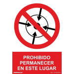 Señal Prohibido Permanecer En Este Lugar Con Tintas UV