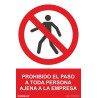 Prohibited the passage to every person outside the company, prohibition signal sekureco