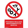 Sign for prohibiting maintenance while running SEKURECO