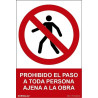 Señal que prohibe el paso a toda persona ajena a la obra SEKURECO