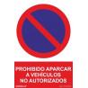 Señal de Prohibido aparcar a vehículos no autorizados SEKURECO