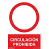 Signo de proibição de circulação (círculo), com tintas UV SEKURECO