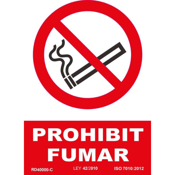 Señal en catalán "PROHIBIT FUMAR" en tintas UV
