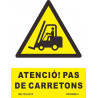 Sign in Catalan ATTENTION! PAS DE CARRETONS in UV inks SEKURECO