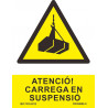 Señal en catalán "ATENCIÓ! CARREGA EN SUSPENSIÓ" en tintas UV PVC 210 x 300mm SEKURECO