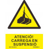 Sign in Catalan "ATENCIÓ! CARREGA EN SUSPENSIÓ" in UV inks PVC 210 x 300mm SEKURECO