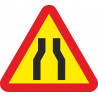Metal Road Sign Road Narrowing Side 700 mm