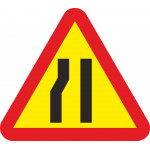 Metallic road signal Road narrowing on the left side 700 mm