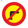 Signo de trânsito da bolsa Virar à direita Proibido 700 x 700 mm