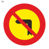 Signal routière de panneau de virage à gauche interdit 700 x 700 mm