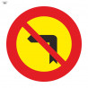 Signo de trânsito da bolsa Virar à esquerda Proibido 700 x 700 mm