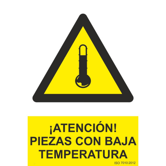 Señal ¡Atención! Piezas Con Baja Temperatura Con Tintas UV